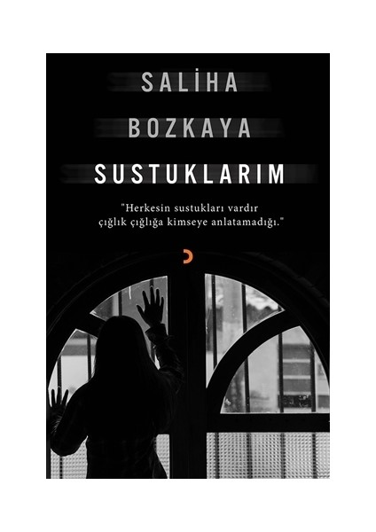 Sustuklarım