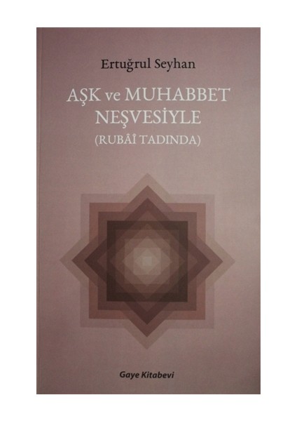 Aşk ve Muhabbet Neşvesiyle