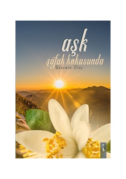 Aşk Şafak Kokusunda