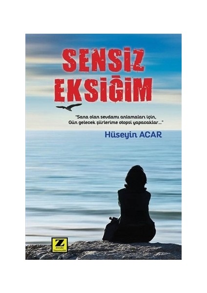 Sensiz Eksiğim