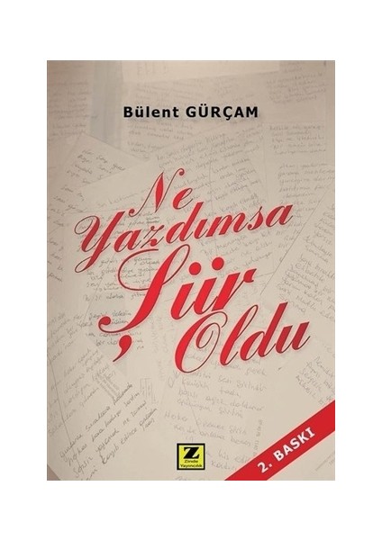 Ne Yazdımsa Şiir Oldu