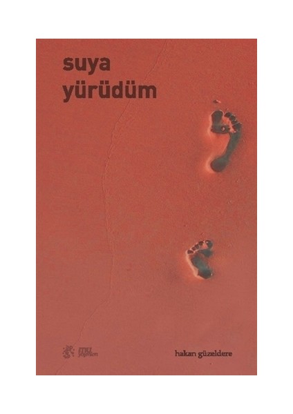 Suya Yürüdüm