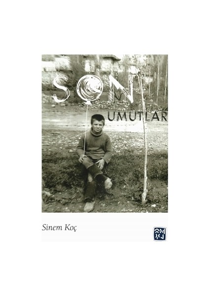 Son Umutlar