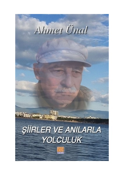 Şiirler ve Anılarla Yolculuk