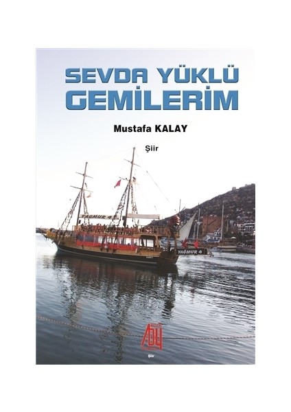 Sevda Yüklü Gemilerim