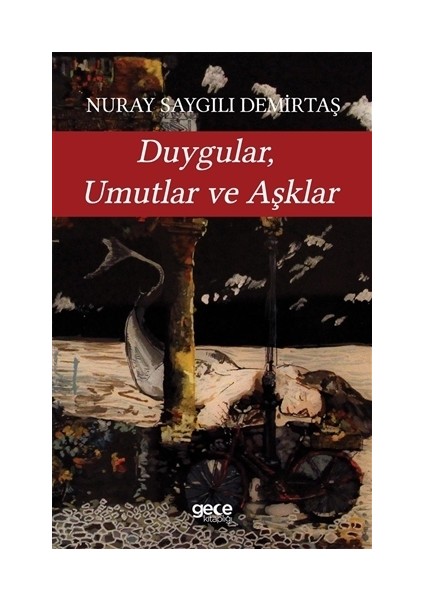 Duygular Umutlar ve Aşklar