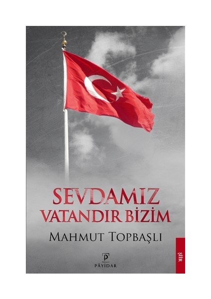 Sevdamız Vatandır Bizim