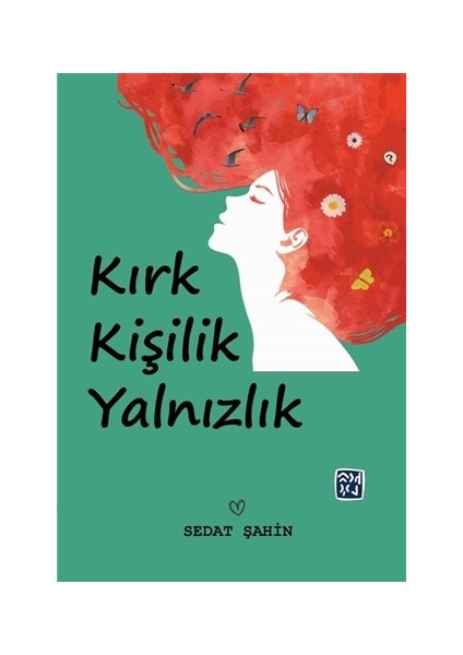Kırk Kişilik Yalnızlık
