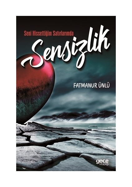 Seni Hissettiğim Satırlarımda Sensizlik