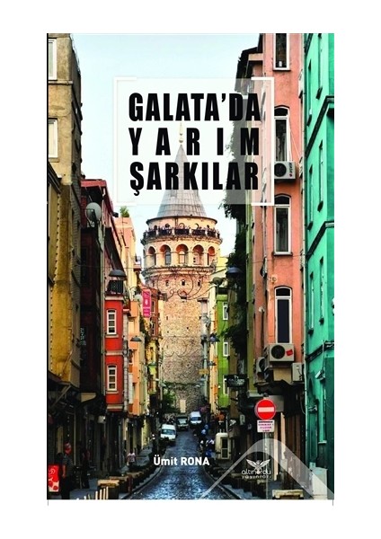 Galata'da Yarım Şarkılar