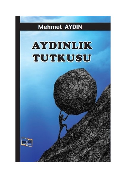 Aydınlık Tutkusu