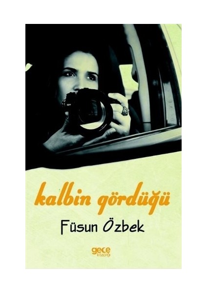 Kalbin Gördüğü