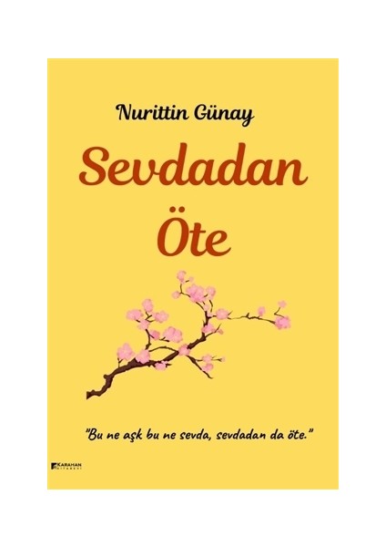 Sevdadan Öte
