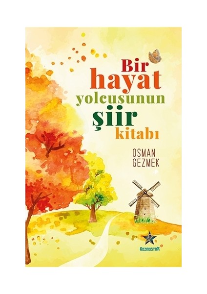 Bir Hayat Yolcusunun Şiir Kitabı