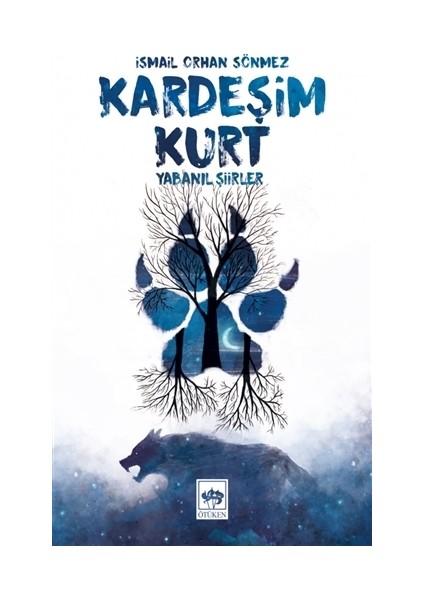 Kardeşim Kurt - İsmail Orhan Sönmez