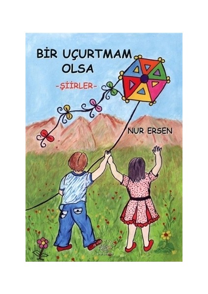 Bir Uçurtmam Olsa