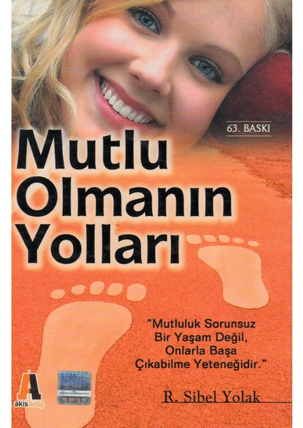 Mutlu Olmanın Yolları - R. Sibel Yolak