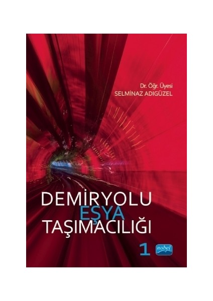 Demiryolu Eşya Taşımacılığı 1