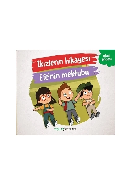 İkizlerin Hikayesi - Efe'nin Mektubu