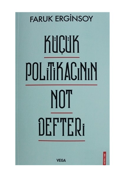 Küçük Politikacının Not Defteri