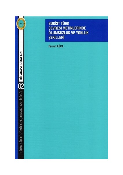 Budist Türk Çevresi Metinlerinde Olumsuzluk ve Yokluk Şekilleri