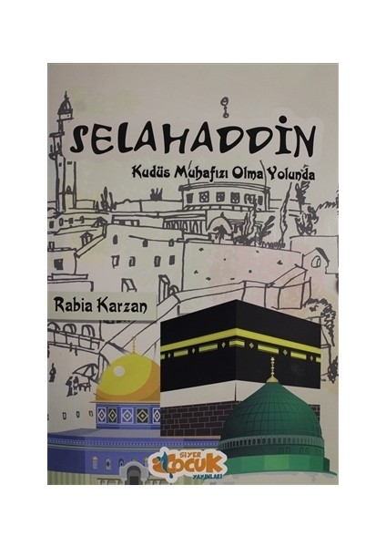 Selahaddin Kudüs Muhafızı Olma Yolunda