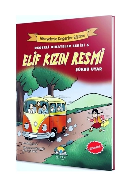 Elif Kızın Resmi - Değerli Hikayeler Serisi 6