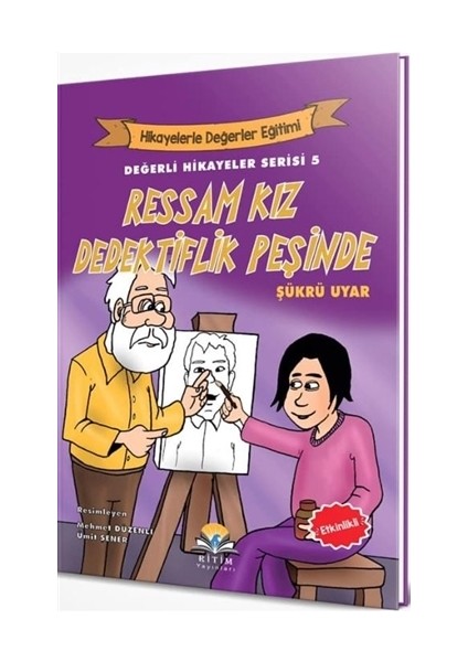 Ressam Kız Dedektiflik Peşinde - Değerli Hikayeler Serisi 5