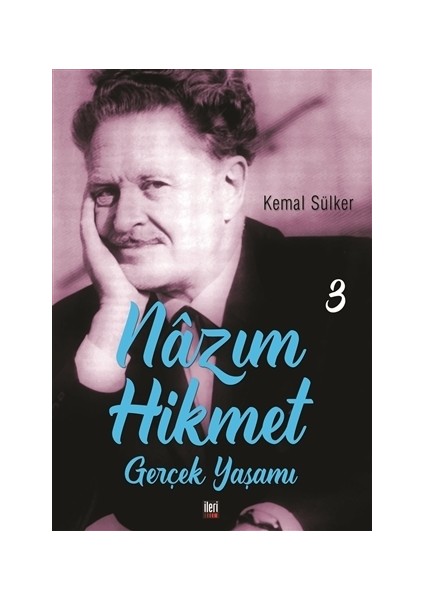 Nazım Hikmet - Gerçek Yaşamı 3
