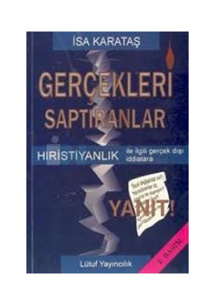 Gerçekleri Saptıranlar