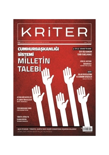 Kriter Aylık Siyaset Toplum ve Ekonomi Dergisi Sayı: 10 Şubat 2017