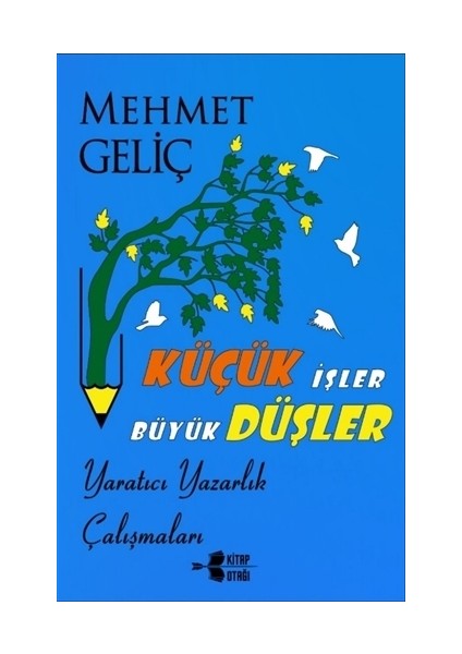 Küçük İşler Büyük Düşler