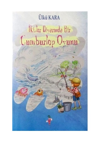 İkizler Diyarında Bir Cumburlop Oyunu