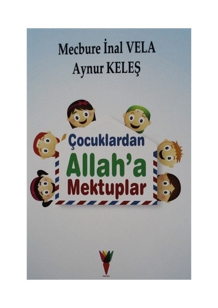 Çocuklardan Allah’a Mektuplar
