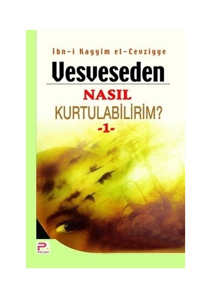 Vesveseden Nasıl Kurtulabilirim? - 1