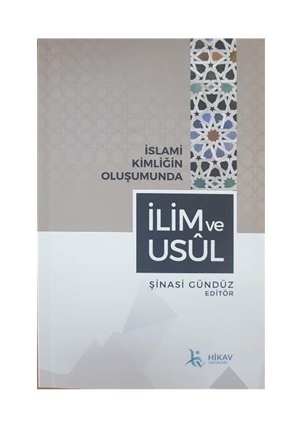 İslami Kimliğin Oluşumunda İlim ve Usul