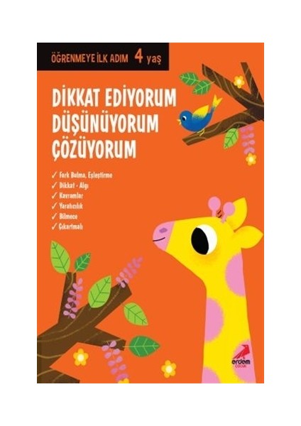 Dikkat Ediyorum, Düşünüyorum, Çözüyorum - Öğrenmeye İlk Adım (4 Yaş)