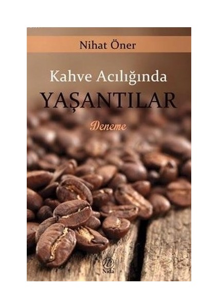Kahve Acılığında Yaşantılar