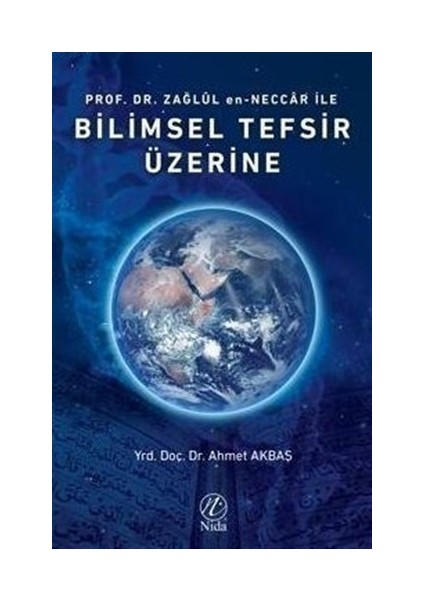 Prof. Dr. Zağlül en-Neccar ile Bilimsel Tefsir Üzerine
