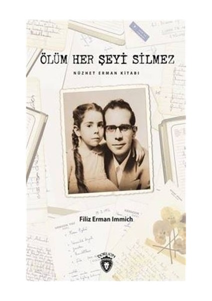 Ölüm Her Şeyi Silmez
