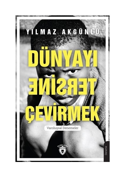 Dünyayı Tersine Çevirmek