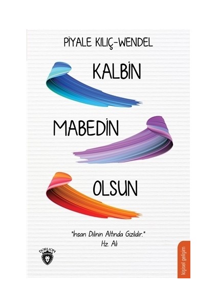 Kalbin Mabedin Olsun