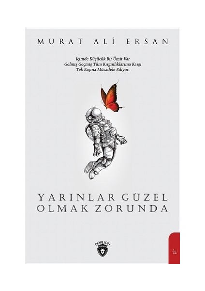 Yarınlar Güzel Olmak Zorunda