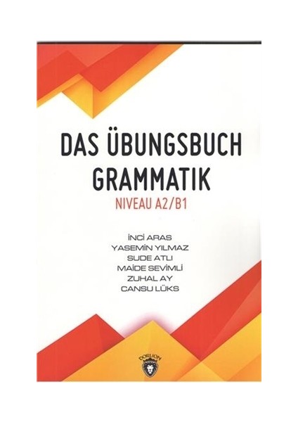 Das Übungsbuch Grammatik Niveau A2/B1