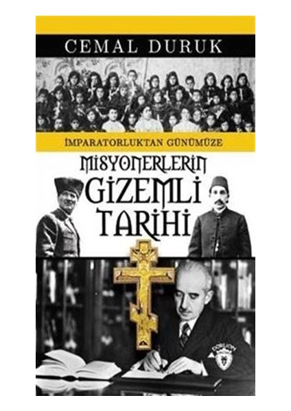 Misyonerlerin Gizemli Tarihi