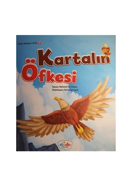 Kartalın Öfkesi - Mutlu Hikayeler Serisi 2