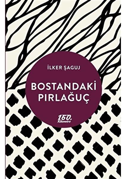 Bostandaki Pırlağuç