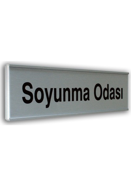 Alumınyum Plate Levha SOYUNMA ODASI 7 x 25 cm