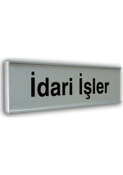 Alumınyum Plate Levha İDARİ İŞLER 7X25 cm