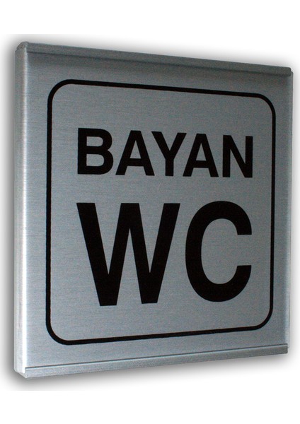 Alumınyum Plate Levha BAYAN WC Yazı 12 x 12 cm